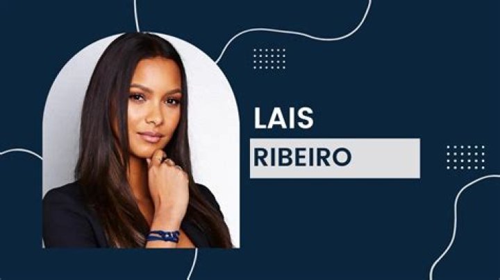 Lais Ribeiro Bio, Net Worth, Partner, Mother, Nationality, Height
