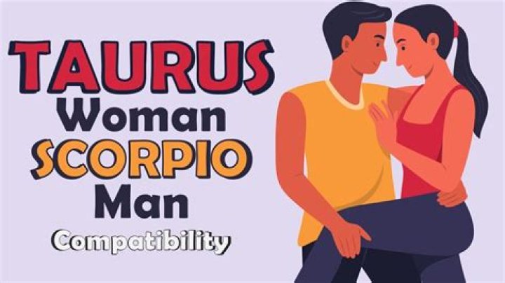 Scorpio Woman Taurus Man Zodiac Love Compatibility
